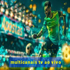 multicanais tv ao vivo